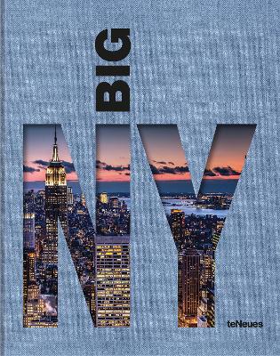 BIG NEW YORK: The Most Iconic Photos