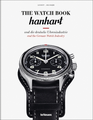 Watch Book: Hanhart: und die deutsche Uhrenindustrie / and the German Watch Industry