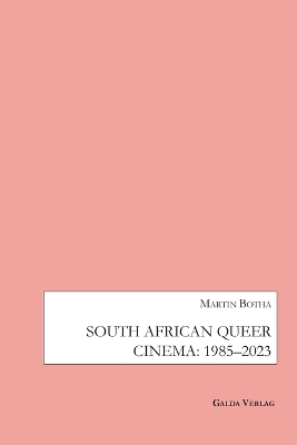 South African Queer Cinema: 1985-2003
