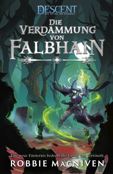 Descent â€“ Die Reise ins Dunkel: Die Verdammung von Falbhain