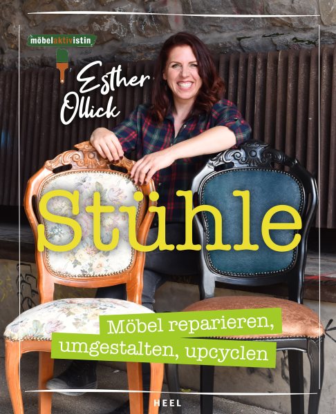 StÃ¼hle: Mobel reparieren, umgestalten, upcyclen