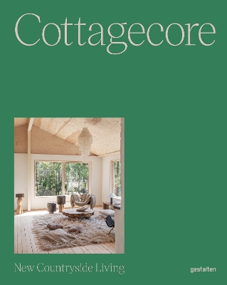 Cottagecore: New Countryside Living