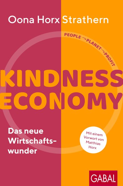 Kindness Economy: Das neue Wirtschaftswunder