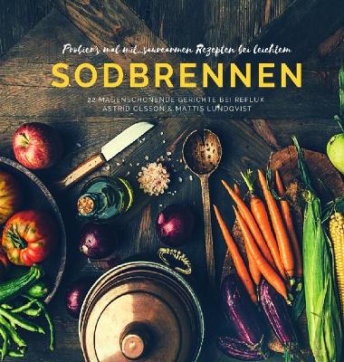 Probier's mal mit...säurearmen Rezepten bei leichtem Sodbrennen: 22 magenschonende Gerichte bei Reflux
