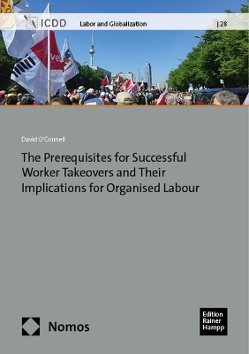 Prerequisites for Successful Worker Takeovers (Wtos) and Their Implications  for Organised Labour Within a Globalised Economy