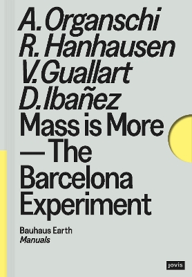 Mass is More: The Barcelona Experiment