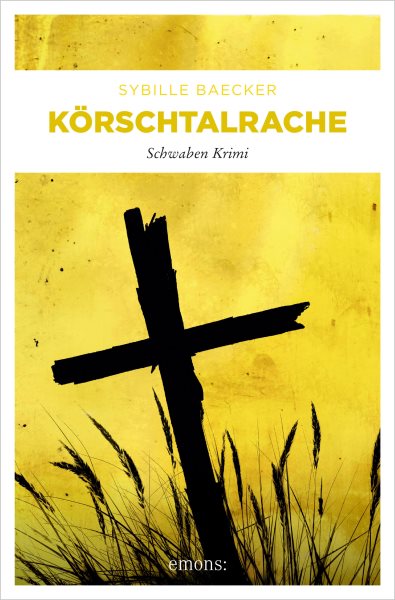 KÃ¶rschtalrache: Schwaben Krimi