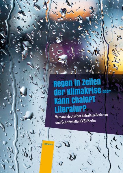 Regen in Zeiten der Klimakrise: Oder: Kann ChatGPT Literatur?