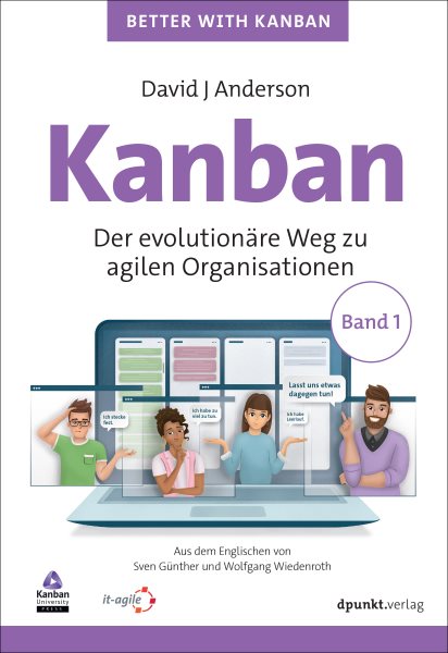Kanban: Der evolutionare Weg zu agilen Organisationen