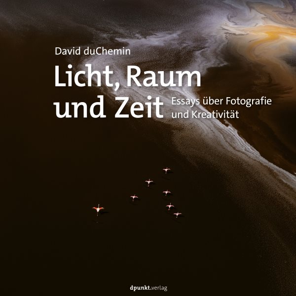 Licht, Raum und Zeit: Essays uber Fotografie und Kreativitat
