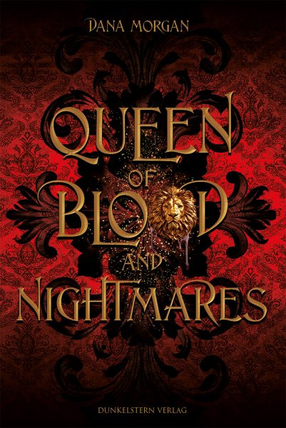 Queen of Blood and Nightmares: Band 2 der duster-prickelnden Fantasyreihe, die ins historische Frankreich entfuhrt