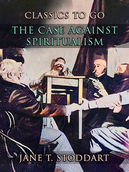 Case Against Spiritualism