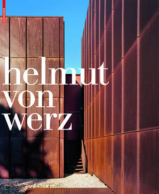 Helmut Von Werz: Ein Architektenleben an Architect's Life 1912-1990