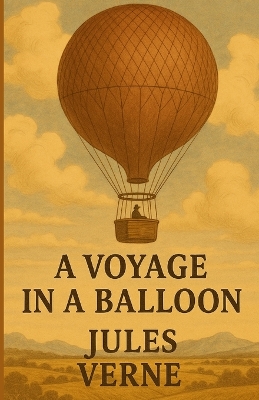 Voyage In A Balloon(Illustrated)