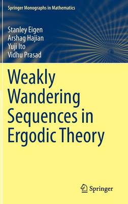 Weakly Wandering Sequences in Ergodic Theory 2014 ed.