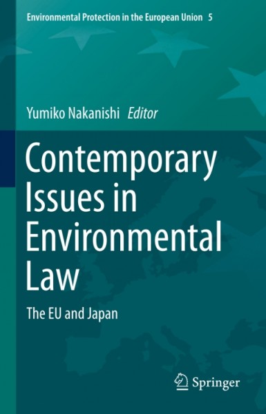 Contemporary Issues in Environmental Law: The EU and Japan