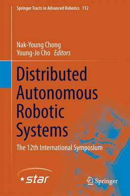 Distributed Autonomous Robotic Systems: The 12th International Symposium 1st ed. 2016
