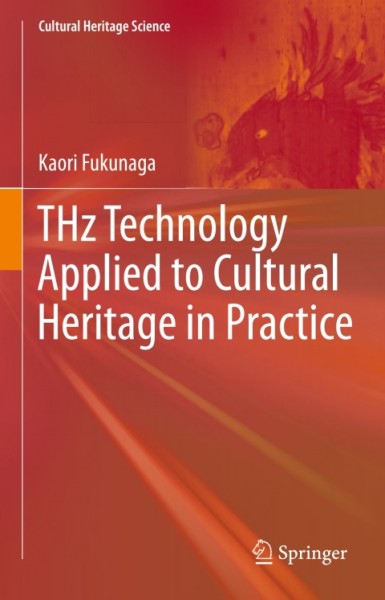 THz Technology Applied to Cultural Heritage in Practice
