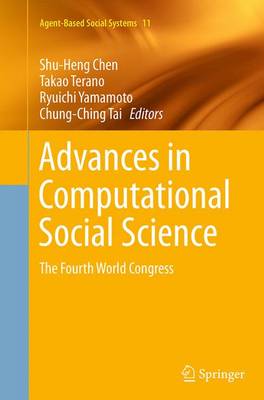 Advances in Computational Social Science: The Fourth World Congress Softcover reprint of the original 1st ed. 2014