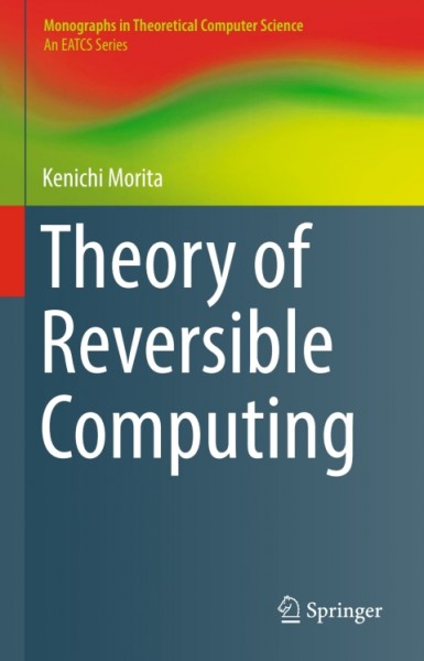 Theory of Reversible Computing
