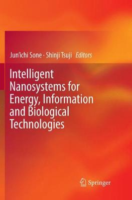 Intelligent Nanosystems for Energy, Information and Biological Technologies Softcover reprint of the original 1st ed. 2016