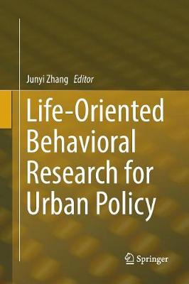 Life-Oriented Behavioral Research for Urban Policy Softcover reprint of the original 1st ed. 2017