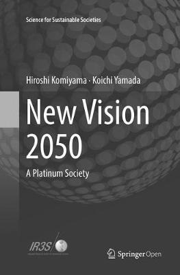 New Vision 2050: A Platinum Society Softcover Reprint of the Original 1st 2018 ed.