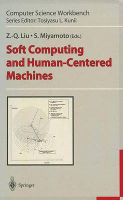 Soft Computing and Human-Centered Machines Softcover reprint of the original 1st ed. 2000