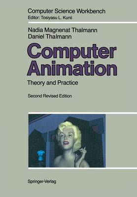 Computer Animation: Theory and Practice 2nd ed. 1990. Softcover reprint of the original 2nd ed. 1990