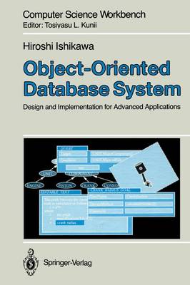 Object-Oriented Database System: Design and Implementation for Advanced Applications Softcover reprint of the original 1st ed. 1993