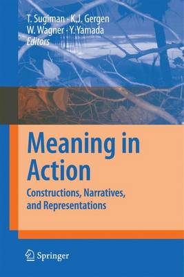 Meaning in Action: Constructions, Narratives, and Representations 1st ed. Softcover of orig. ed. 2008