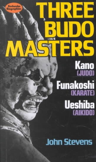 Three Budo Masters: Kano, Funakoshi, Ueshiba