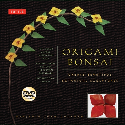 Origami Bonsai Kit: Create Beautiful Botanical Sculptures: Includes Origami Book with 14  Beautiful Projects, 48 Origami Papers and Instructional DVD