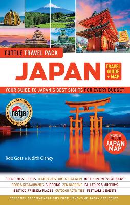 Japan Travel Guide plus Map: Tuttle Travel Pack: Your Guide to Japan's Best Sights for Every Budget (Includes Pull-out Japan  Map)