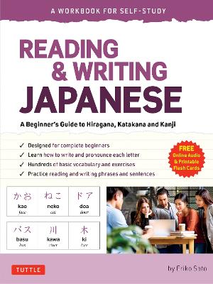 Reading & Writing Japanese: A Workbook for Self-Study: A Beginner's Guide to Hiragana, Katakana and Kanji (Free Online Audio and Printable Flash Cards)
