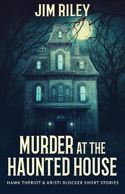 Murder at the Haunted House