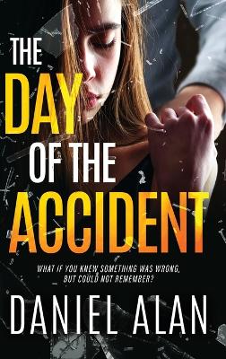 Day of the Accident Large type / large print edition