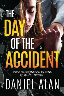 Day of the Accident Large type / large print edition