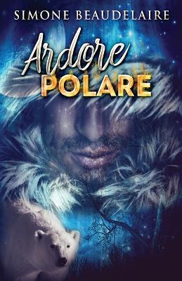 Ardore Polare Edizione Tascabile Standard ed.