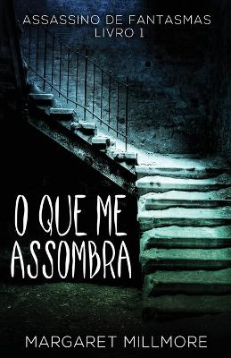O Que Me Assombra Edicao Brochura Padrao ed.