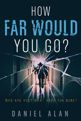 How Far Would You Go? Large type / large print edition