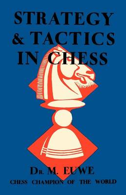 Strategy & Tactics in Chess