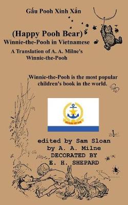 Gau Pooh Xinh Xan (Happy Pooh Bear) Winnie-The-Pooh in Vietnamese a  Translation of A. A. Milne's Winnie-The-Pooh Into Vietnamese