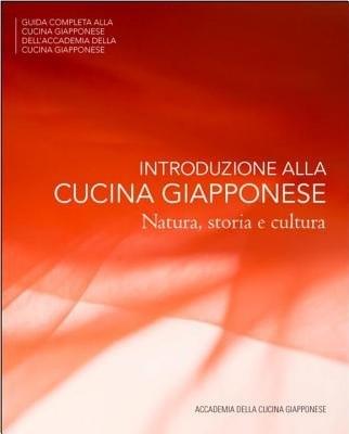 Introduzione Alla Cucina Giapponese: Natura, Storia e Cultura
