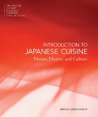 INTRODUCTION TO JAPANESE CUISINE: Nature, History and Culture