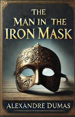 Man in the Iron Mask(Illustrated)