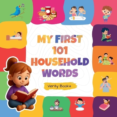 My First 101 Household Words: A Fun and Easy Guide to Everyday Things at Home Large type / large print edition