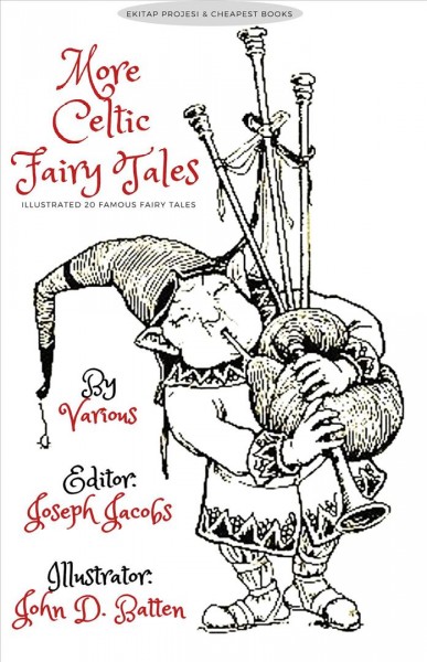 More Celtic Fairy Tales: [ Illustrated 20 Famous Fairy Tales]