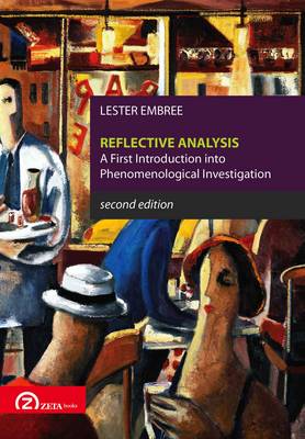 Reflective Analysis. A First Introduction into Phenomenological Investigation 2nd Revised edition