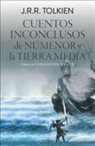 Cuentos Inconclusos de Númenor Y La Tierra Media / The Fall of Númenor: And  Other Tales from the Second Age of Middle-Earth